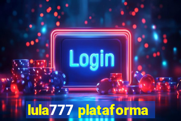 lula777 plataforma